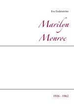 Marilyn Monroe : 1926 - 1962 af Eva Enderström