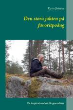 Den stora jakten på favoritpoäng : En inspirationsbok för geocachare af Karin Jirénius