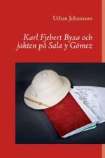 Karl Fjebert Byxa och jakten på Sala y Gómez af Urban Johansson