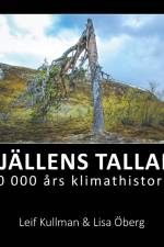 FJÄLLENS TALLAR : 10 000 års klimathistoria af Leif Kullman