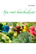 Sju små knickedixar : Sju små knickedixar af Eva Molné