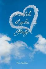 Kärlek, lycka, glädje af Tom Saldeen