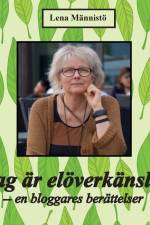 Jag är elöverkänslig : en bloggares berättelser af Lena Männistö