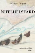 Nifelhelsfärd af Tom Oden Ahlqvist