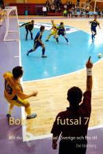 Boken om futsal 7.1 : allt du vill veta om futsal i Sverige och lite till af Ove Holmberg