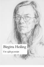 Ett självporträtt af Birgitta Heiling