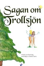 Sagan om Trollsjön af Anneli von Knorring