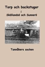 Torp och backstugor i Skällandsö och Sunnerö : Tannåkers socken af Inga-Lill Fredhage