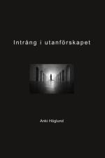 Intrång i utanförskapet af Anki Höglund