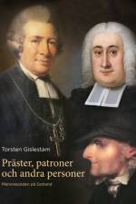 Präster, patroner och andra personer : människoöden på Gotland af Torsten Gislestam
