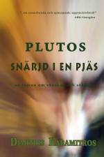 Plutos : snärjd i en pjäs af Dimitrios Karamitros