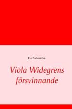 Viola Widegrens försvinnande af Eva Enderström