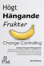Högt hängande frukter : change controlling af Erik Österberg