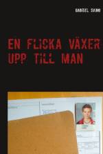 En flicka växer upp till man af Gabriel Sving
