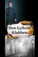 Den gyllene klubben : historisk roman af LINDA MEYER