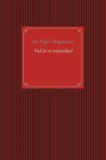 Vad är en människa? af Jan Yngve Magnusson