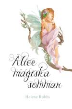 Alice magiska sommar af Helene Robbs