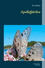 Apollofjärilen : samlade dikter 2014-2019 af Eva Molné