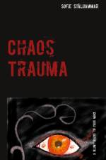 Chaos trauma af Sofie Stålhammar