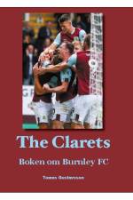 The Clarets : boken om Burnley FC af Tomas Gustavsson