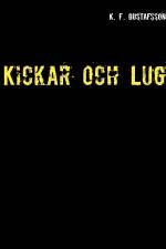 Kickar och lugn af K. F. Gustafsson