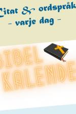 Bibelkalender : citat & ordspråk varje dag af Kima George