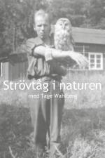 Strövtåg i naturen med Tage Wahlberg af Tage Wahlberg