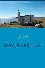 Bortglömda rum af Sven Sjöqvist