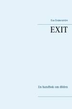 EXIT : En handbok om döden af Eva Enderström