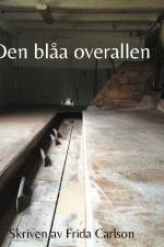 Den blåa overallen af Frida Carlson