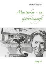 Martuska : en självbiografi af Marta Göransson