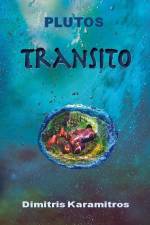 Plutos : transito - en ekologisk berättelse af Dimitris Karamitros