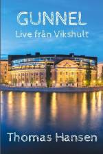 Gunnel : live från Vikshult af Thomas Hansen