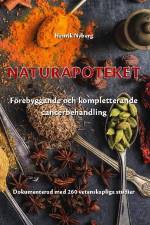 Naturapoteket : förebyggande och kompletterande cancerbehandling af Henrik Nyberg