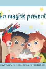 En magisk present af Kristina Stevanovic
