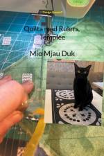 Quilta med Rulers, Templee : Mio Mjau Duk af Design NanneP