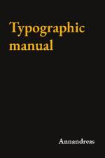 Typographic manual af Annandreas