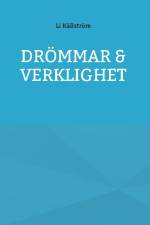 Drömmar & verklighet af Li Källström