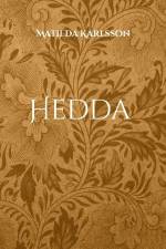 Hedda : Amalias mysterium af Matilda Karlsson