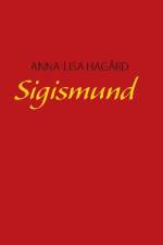 Sigismund af Anna-Lisa Hagård