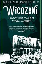 Landet bortom det stora vattnet af Martin H. Eaglechild