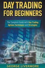 Day Trading for Beginners af George Livermore
