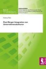 Post Merger Integration von Unternehmenskulturen af Andreas Palm