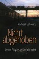 Nicht abgehoben af Michael Schwarz