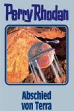 Perry Rhodan 93. Abschied von Terra