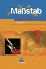 Maßstab 7. Mathematik. Schülerband. Hauptschule. Niedersachsen, Schleswig-Holstein