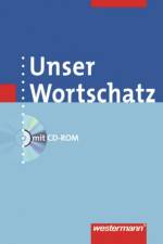 Unser Wortschatz. Wörterbuch mit CD-ROM. Allgemeine Ausgabe af Helmut Melzer