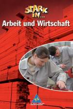 Stark in ... Arbeit und Wirtschaft