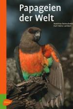 Reinschmidt, M: Papageien der Welt af Matthias Reinschmidt