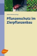 Pflanzenschutz im Zierpflanzenbau af Walter Wohanka